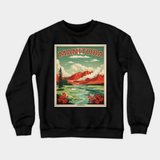 Manitoba Canada Vintage Poster Tourism 2 Crewneck Sweatshirt